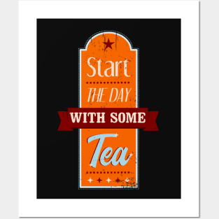 Start The Day With Some Tea Retro Distressed Posters and Art